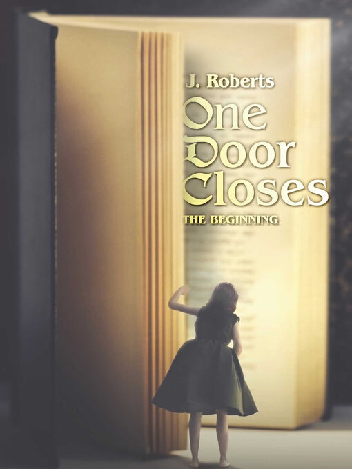 Title details for One Door Closes by J. Roberts - Available